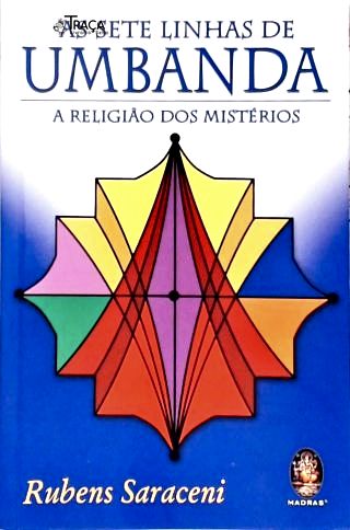 As Sete Linhas De Umbanda