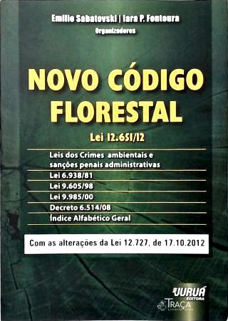 O Novo Código Florestal: Lei Nº 12.651/12
