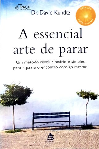 A Essencial Arte De Parar