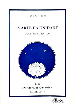 A Arte da Unidade: Ocultismo Prático