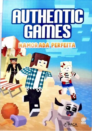 Authenticgames: Namorada perfeita