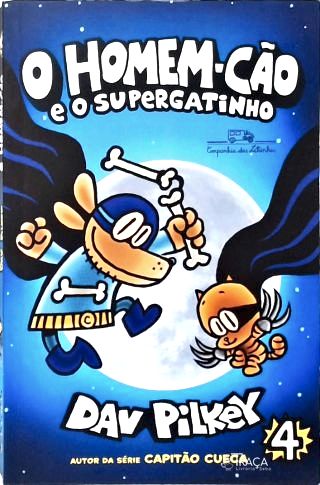 O Homem-Cão E O Supergatinho
