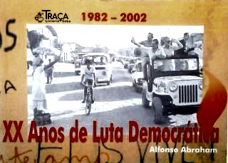 XX Anos de Luta Democrática - 1882-2002