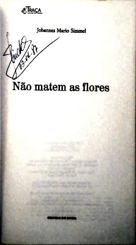 Não Matem as Flores