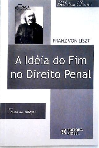 A idéia do fim no Direito Penal
