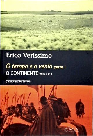 O Tempo E O Vento Parte 1: O Continente - Vols. 1 e 2