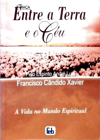 Entre A Terra E O Céu