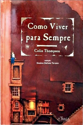Como Viver Para Sempre