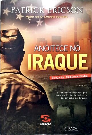 Anoitece No Iraque: Projeto Brainwashing