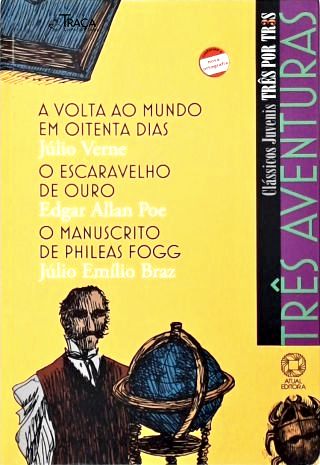 A volta ao mundo em oitenta dias - O Escaravelho de ouro - O Manuscrito de Phileas Fogg