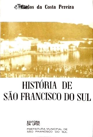 História de São Francisco Do Sul