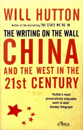The Writing On The Wall: China And The West In The 21St Century