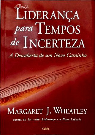 Liderança Para Tempos De Incerteza