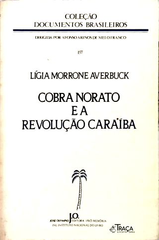 Cobra Norato E A Revolução Caraíba