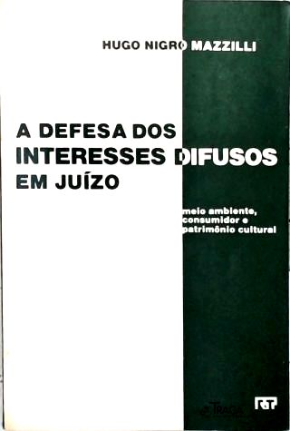 A Defesa dos Interesses Difusos em Juízo