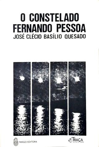 O Constelado Fernando Pessoa