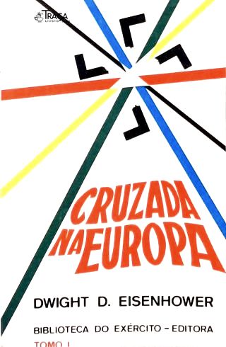 Cruzada Na Europa - Vol. 1