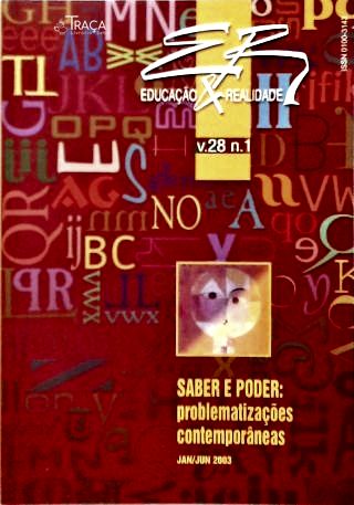 Saber e Poder: Problematizações Contemporâneas - Revista Educação e Realidade Vol. 28 N. 1