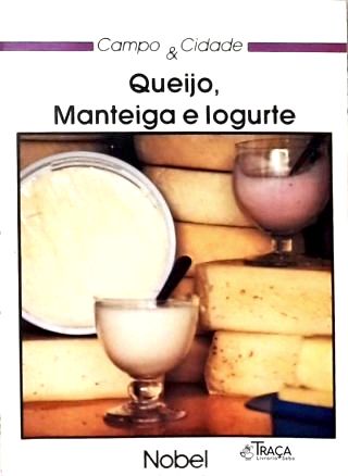 Queijo, Manteiga e Iogurte