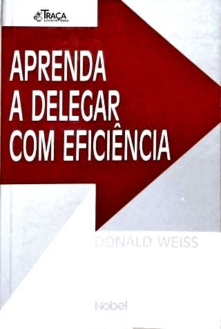 Aprenda A Delegar Com Eficiência