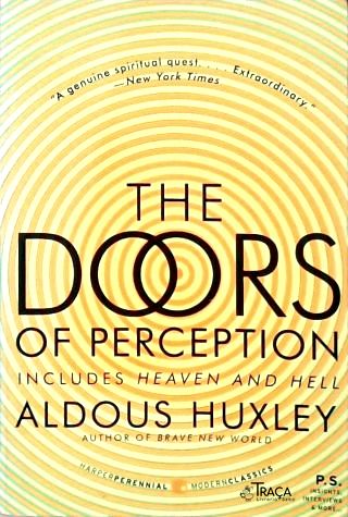 The Doors of Perception & Heaven and Hell