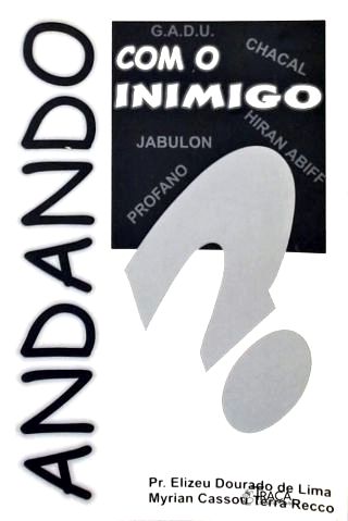 Andando com o Inimigo?