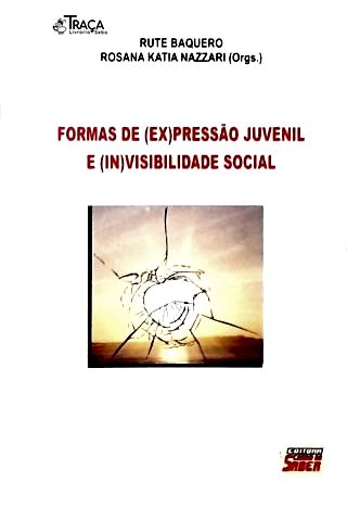 Formas de (Ex)pressão Juvenil e (In)visibilidade Social