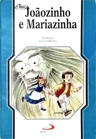Joãozinho e Mariazinha