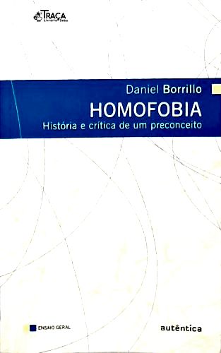 Homofobia: História e crítica de um preconceito