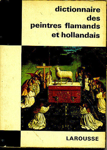 DICTIONNAIRE DES PEINTRES FLAMANDS ET HOLLANDAIS