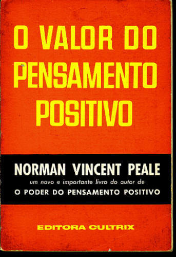 O VALOR DO PENSAMENTO POSITIVO