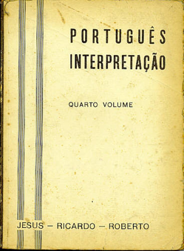 PORTUGUÊS INTERPRETAÇÃO (4a. VOLUME)