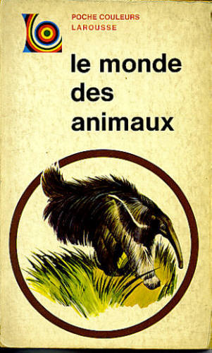 LE MONDE DES ANIMAUX