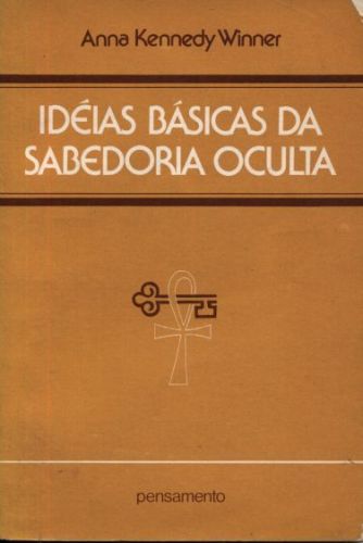 IDÉIAS BÁSICAS DA SABEDORIA OCULTA