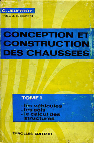 CONCEPTION ET CONSTRUCTION DES CHAUSSÉES (2 VOLUMES)