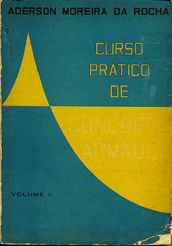 CURSO PRÁTICO DE CONCRETO ARMADO (VOL. II)