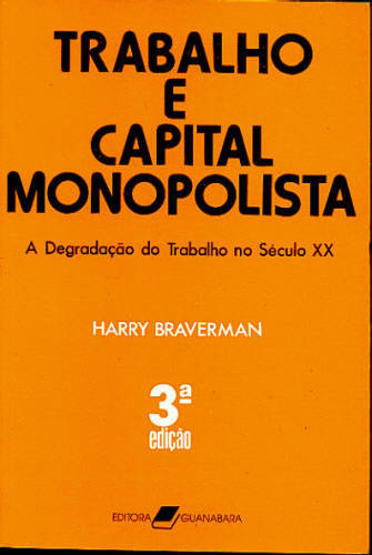 TRABALHO E CAPITAL MONOPOLISTA