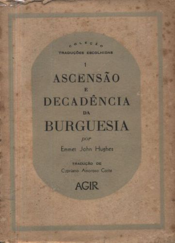 ASCENSÃO E DECADÊNCIA DA BURGUESIA