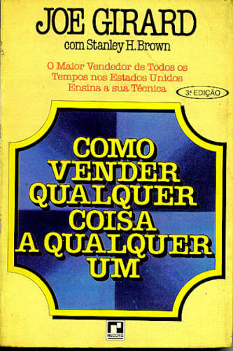 COMO VENDER QUALQUER COISA A QUALQUER UM