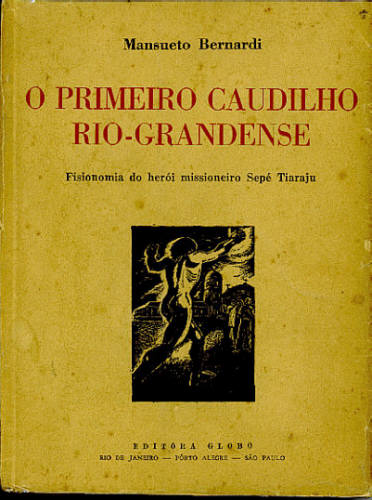 O PRIMEIRO CAUDILHO RIO-GRANDENSE