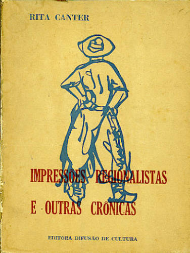 IMPRESSÕES REGIONALISTAS E OUTRAS CRÔNICAS