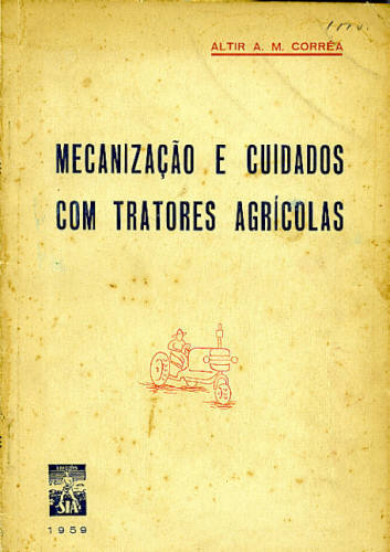 MECANIZAÇÃO E CUIDADOS COM TRATORES AGRÍCOLAS