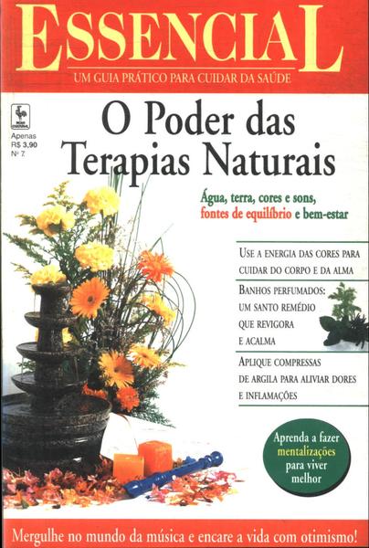 Essencial: O Poder Das Terapias Naturais