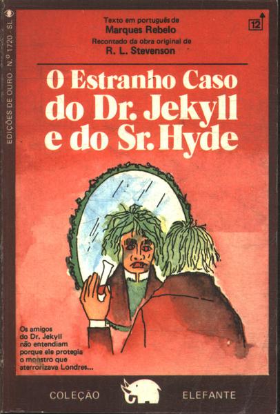 O Estranho Caso Do Dr. Jekyll E Do Sr. Hyde (adaptado)
