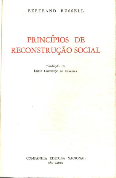 Princípios Da Reconstrução Social - A Autoridade E O Indivíduo - A Sociedade Humana Na Ética E Na Po