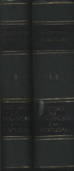 História Da Origem E Estabelecimento Da Inquisição Em Portugal (3 Volumes Encadernados Em 2)
