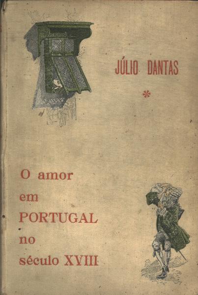 O Amor Em Portugal No Século Xviii