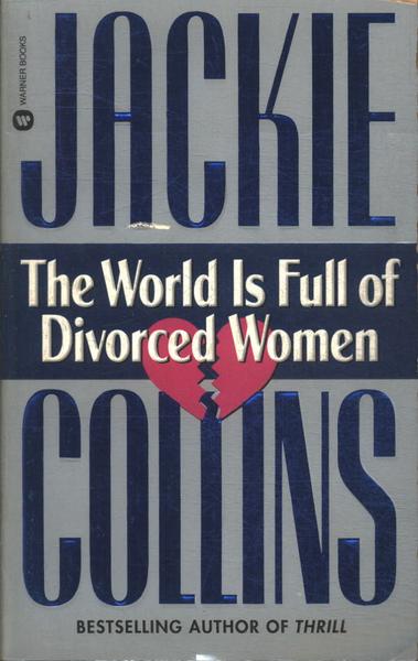 The World Is Full Of Divorced Women