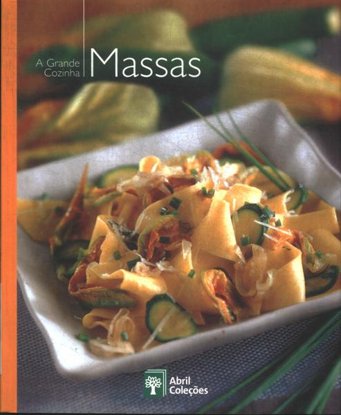 A Grande Cozinha: Massas