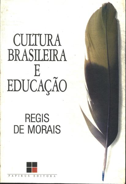 Cultura Brasileira E Educação